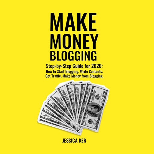 Make Money Blogging, Jessica Ker