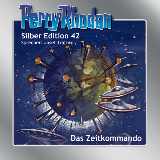 Perry Rhodan Silber Edition 42: Das Zeitkommando, William Voltz, Kurt Mahr, Clark Darlton, Hans Kneifel