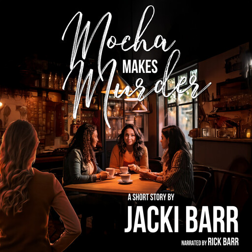 Mocha Makes Murder, Jacki Barr