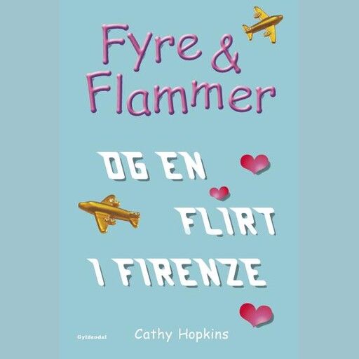 Fyre & Flammer 9 - Fyre & Flammer og en flirt i Firenze, Cathy Hopkins