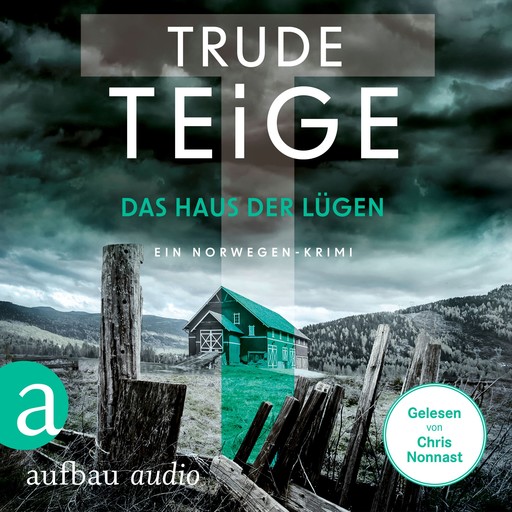 Das Haus der Lügen - Ein Norwegen-Krimi - Kajsa Coren, Band 7 (Ungekürzt), Trude Teige