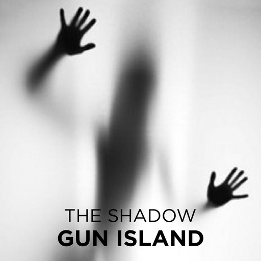 Gun Island, The Shadow