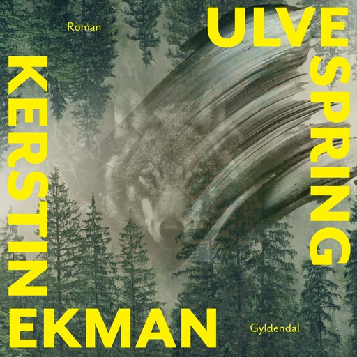 Ulvespring, Kerstin Ekman