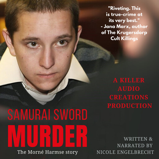 Samurai Sword Murder, Nicole Engelbrecht