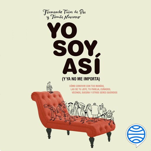 Yo soy así (y ya no me importa), Fernando Trías de Bes, Tomás Navarro