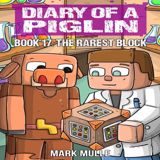 Diary of a Piglin Book 17, Mark Mulle