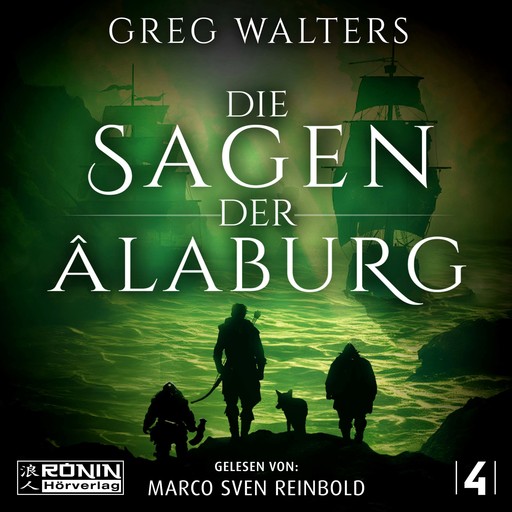 Die Sagen der Âlaburg - Die Farbseher Saga, Band 4 (ungekürzt), Greg Walters