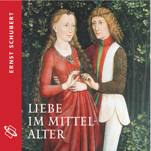 Liebe im Mittelalter, Ernst Schubert