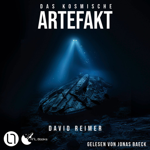 Das kosmische Artefakt - Das kosmische Artefakt, Teil 1 (Ungekürzt), David Reimer