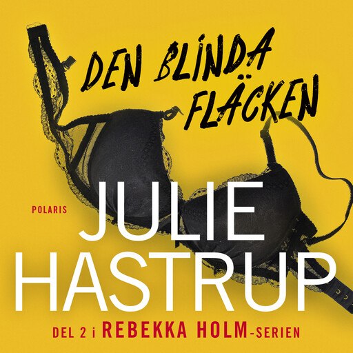 Den blinda fläcken, Julie Hastrup