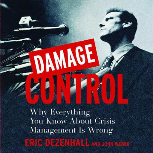 Damage Control, Eric Dezenhall, John Weber
