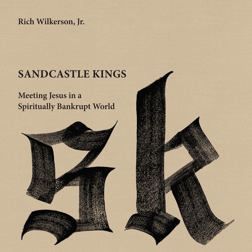 Sandcastle Kings, Rich Wilkerson Jr.