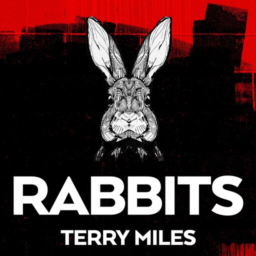 Rabbits, Terry Miles