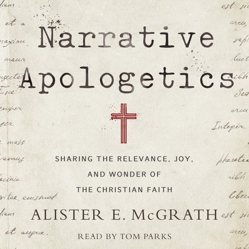 Narrative Apologetics, Alister McGrath
