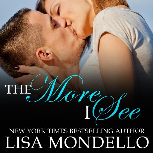 The More I See, Lisa Mondello