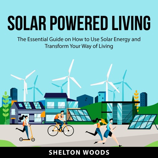 Solar Powered Living, Shelton Woods