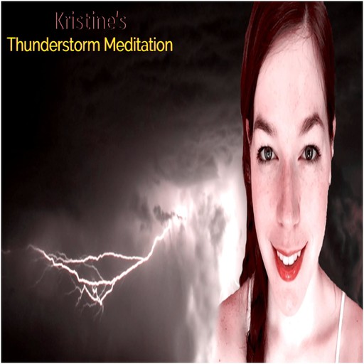 Kristine's Thunderstorm Meditation, LowApps Studios