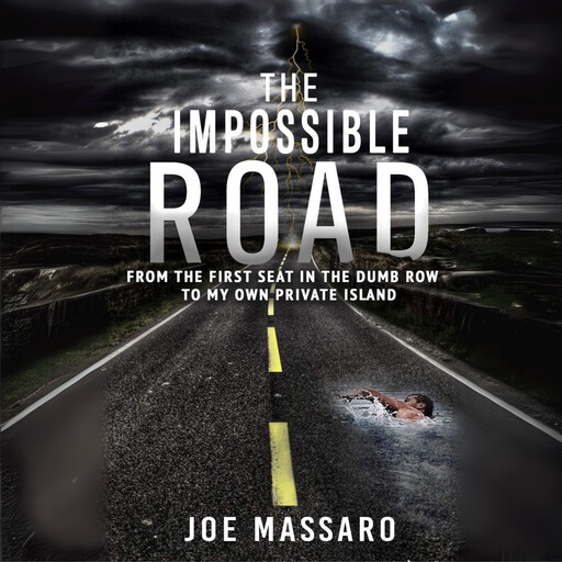 The Impossible Road, Joe Massaro