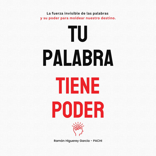 TU PALABRA TIENE PODER, Ramón Higuerey García PACHI
