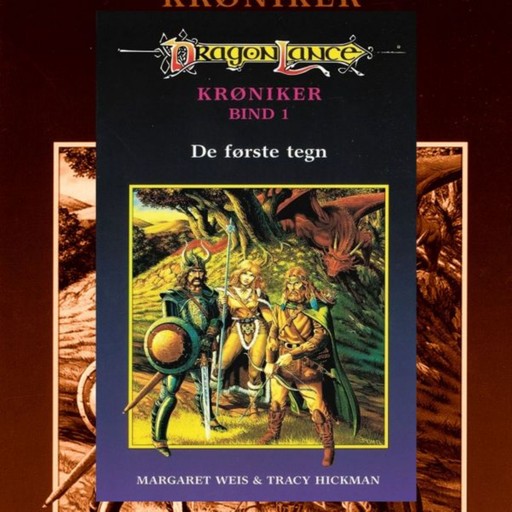DragonLance Krøniker #1: De første tegn, Margaret Weis, Tracy Hickman