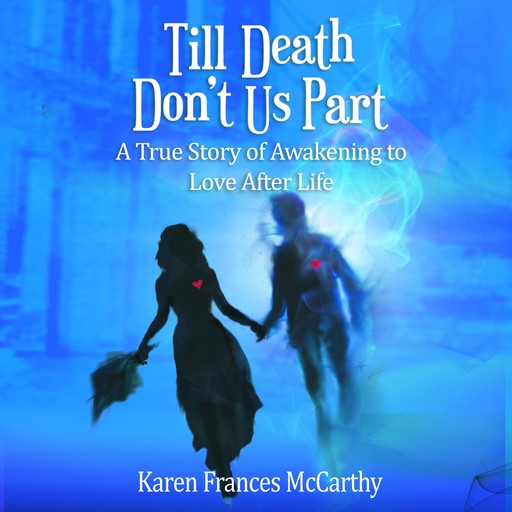 Till Death Don't Us Part, Karen Frances McCarthy