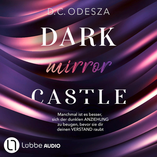 DARK mirror CASTLE - Dark Castle, Teil 4 (Ungekürzt), D.C. Odesza