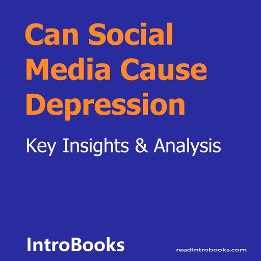 Can Social Media Cause Depression, Introbooks Team