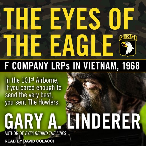Eyes of the Eagle, Gary A. Linderer