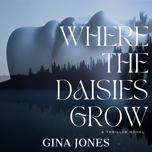 Where The Daisies Grow, Gina Jones