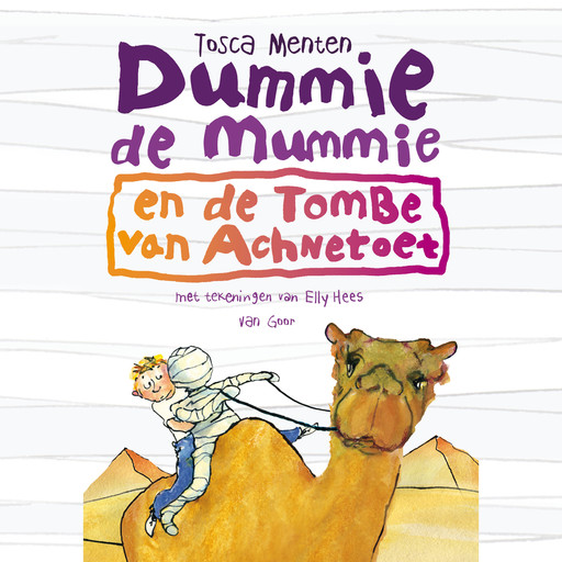 Dummie de mummie en de tombe van Achnetoet, Tosca Menten