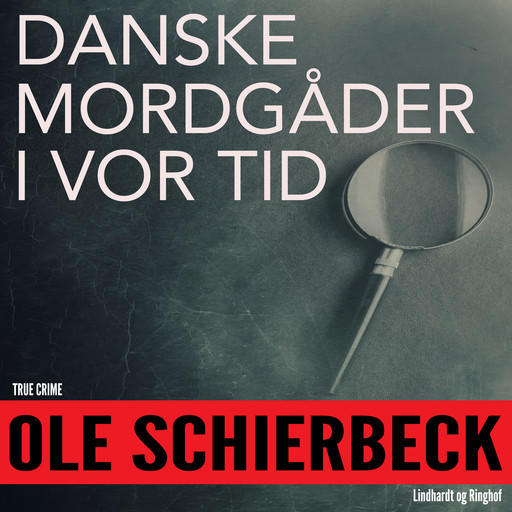 Danske mordgåder fra vor tid, Ole Schierbeck