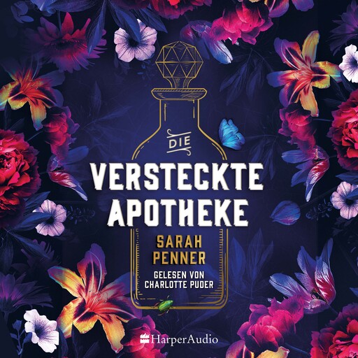 Die versteckte Apotheke (ungekürzt), Sarah Penner