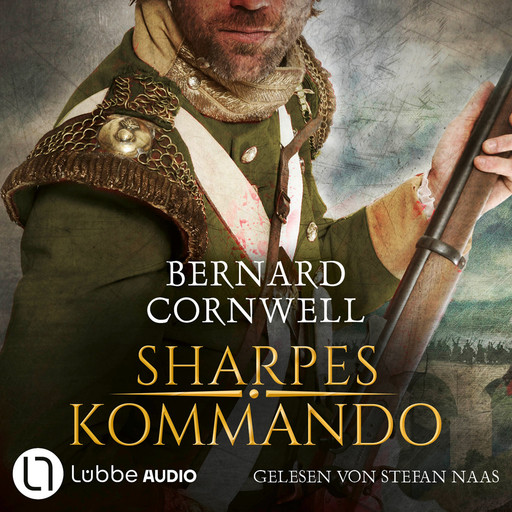 Sharpes Kommando - Sharpe-Reihe, Teil 23 (Ungekürzt), Bernard Cornwell