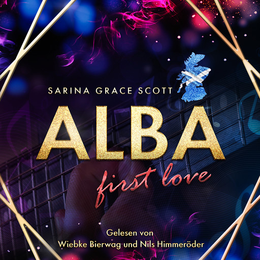 Brian & Cait - ALBA - first love, Band 1 (ungekürzt), Sarina Grace Scott