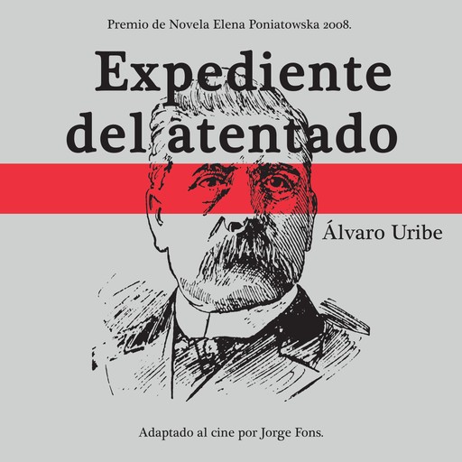 Expediente del atentado, Álvaro Uribe