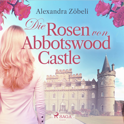 Die Rosen von Abbotswood Castle, Alexandra Zöbeli