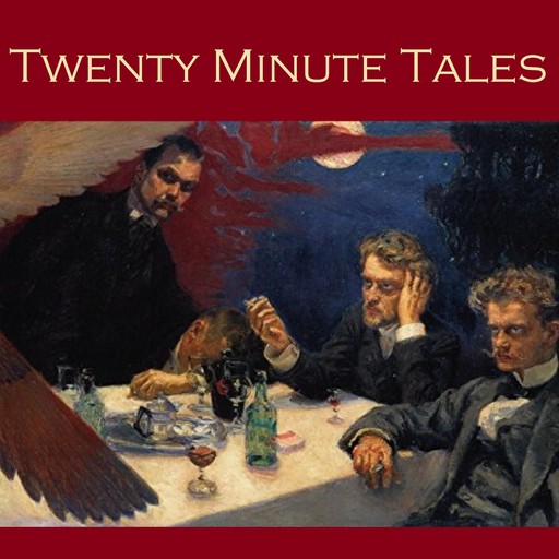 Twenty Minute Tales, Guy de Maupassant, Arthur Conan Doyle, O.Henry