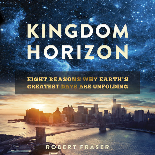 Kingdom Horizon, Robert Fraser