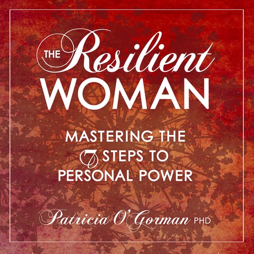The Resilient Woman, Patricia O'Gorman