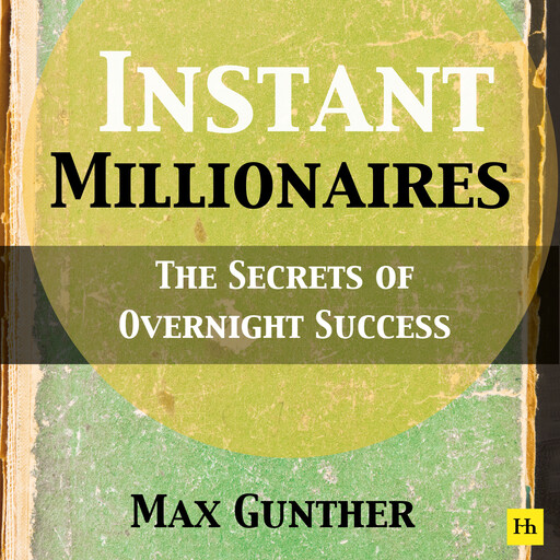 Instant Millionaires, Max Gunther