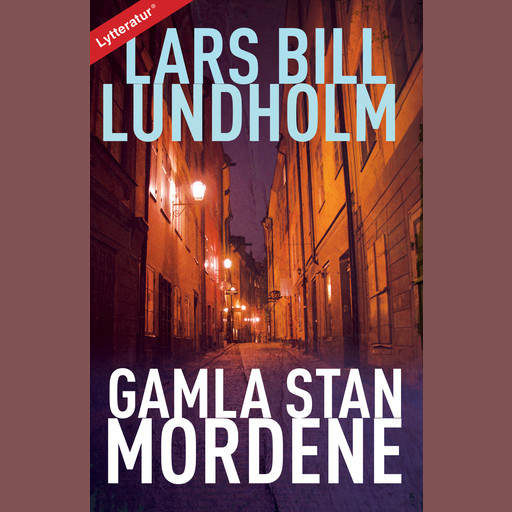 Gamla Stan-mordene, Lars Bill Lundholm