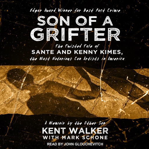 Son of a Grifter, Kent Walker, Mark Schone