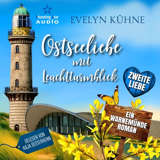 Zweite Liebe - Ostseeliebe mit Leuchtturmblick, Band 2 (ungekürzt), Evelyn Kühne