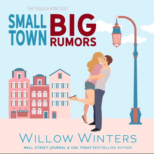 Small Town, Big Rumors, Willow Winters