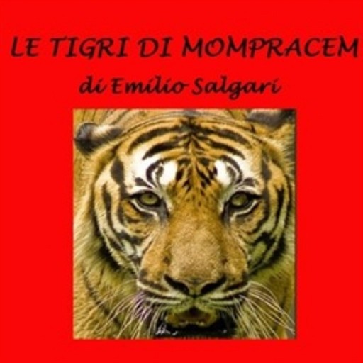 Le tigri di Mompracem, Emilio Salgari