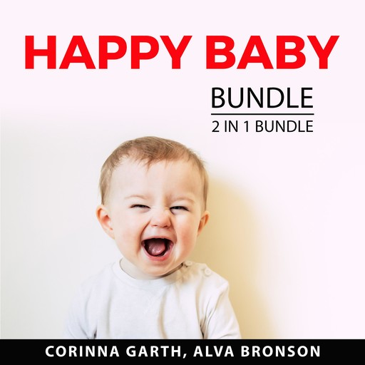 Happy Baby Bundle, 2 in 1 Bundle, Corinna Garth, Alva Bronson