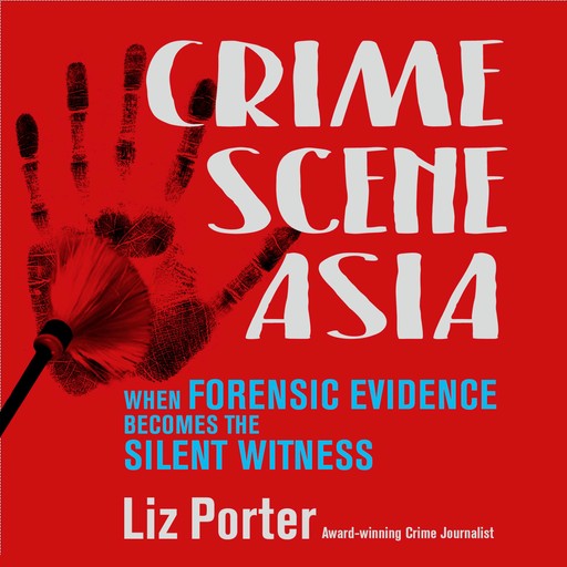 Crime Scene Asia, Liz Porter Crime