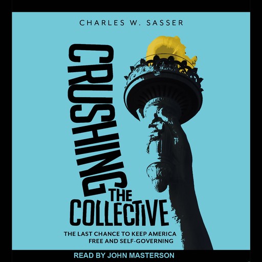 Crushing the Collective, Charles Sasser
