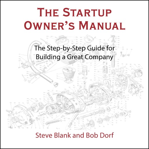 The Startup Owner's Manual, Steve Blank, Bob Dorf