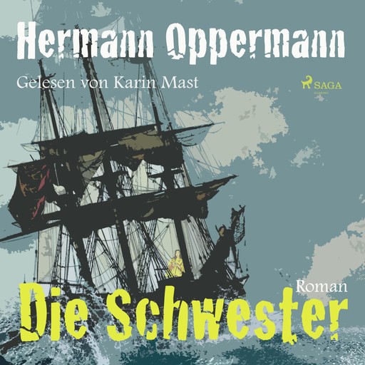 Die Schwester (Ungekürzt), Hermann Oppermann